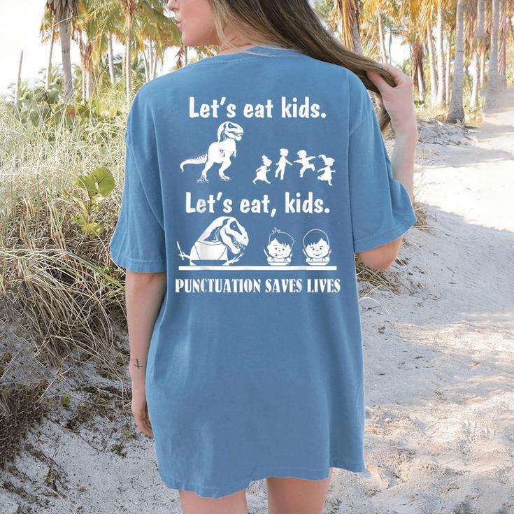 Let's Eat Kids Fun Dinosaurs Grammar Teacher Women's Comfort Colors T-Shirt Back Print
