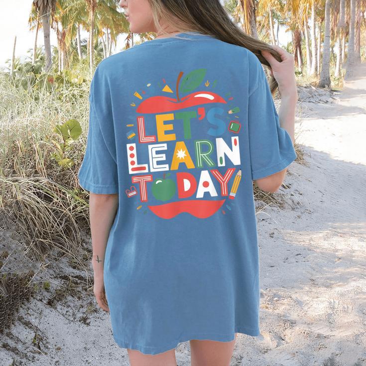 Let's Learn Today Teacher Motivational Back To School Women's Comfort Colors T-Shirt Back Print