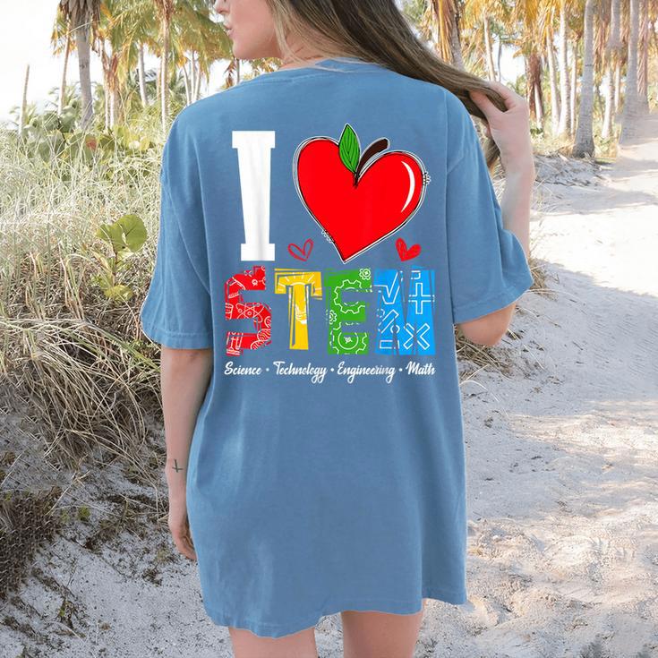 I Love STEM Student Teacher 1st Day Of School Back To School Women's Comfort Colors T-Shirt Back Print