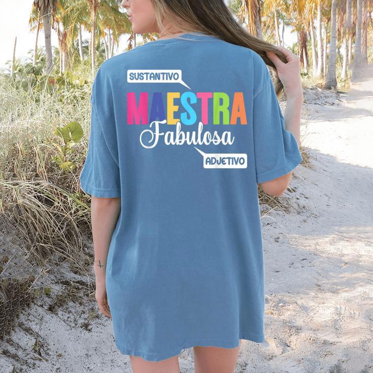 Maestra Fabulosa Bilingual Spanish Espanol Teacher School Women's Comfort Colors T-Shirt Back Print
