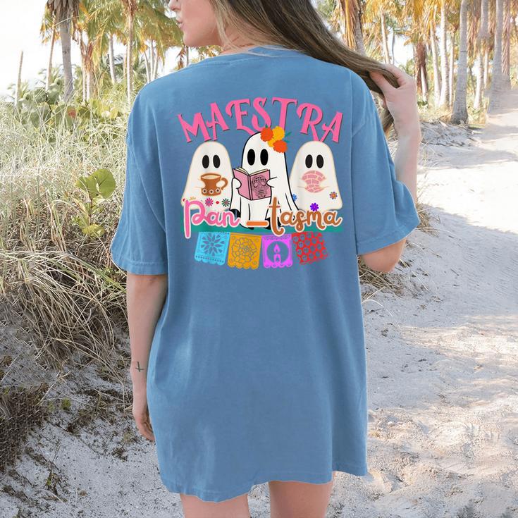 Maestra Pantasmas Conchas Teacher Mexican Halloween Women's Comfort Colors T-Shirt Back Print