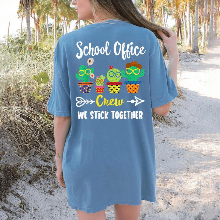 Matching Teacher Back To School School Office Crew Cactus Team School Office Squad Women's Comfort Colors T-Shirt Back Print