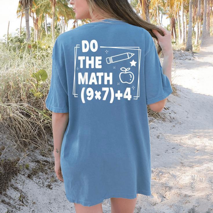 Do The Math 67 Meme PEMDAS Elementary Teacher Joke Women's Comfort Colors T-Shirt Back Print