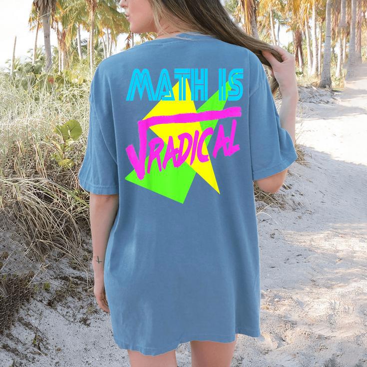 Math Is Radical Retro 80s Vintage Algebra Teacher Women's Comfort Colors T-Shirt Back Print