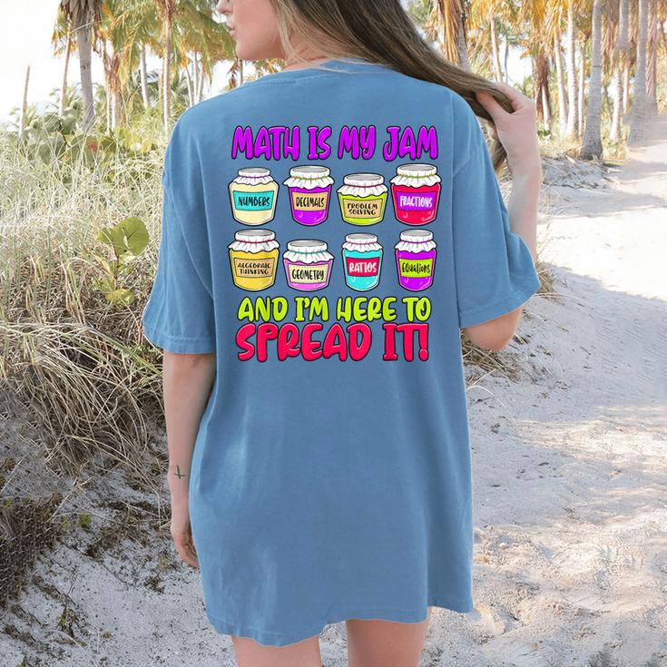 Math Teacher My Jam Here To Spread Mathematics Humor Women's Comfort Colors T-Shirt Back Print