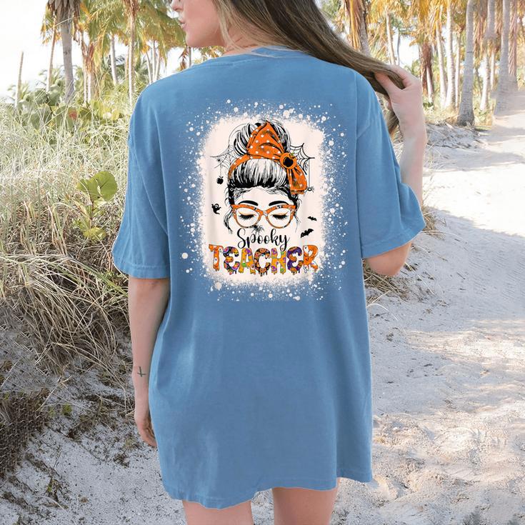 Messy Bun Spooky Teacher Bleached Halloween Teachers Women's Comfort Colors T-Shirt Back Print