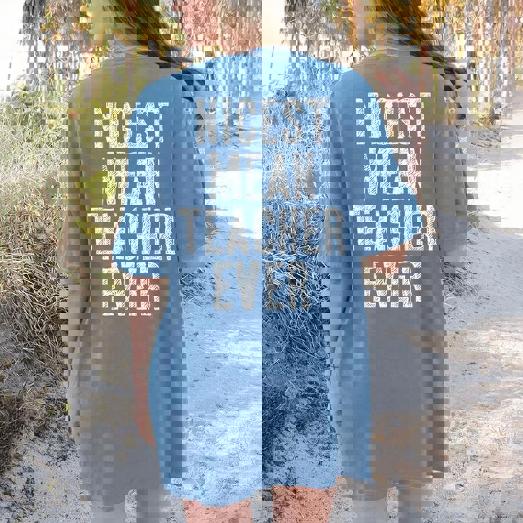 Nicest Mean Teacher Ever Teacher For Men Women Women&#x27;s Comfort Colors T-Shirt Back Print