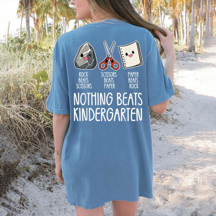 Nothing Beats Kindergarten Back To School Kid Teacher Women's Comfort Colors T-Shirt Back Print