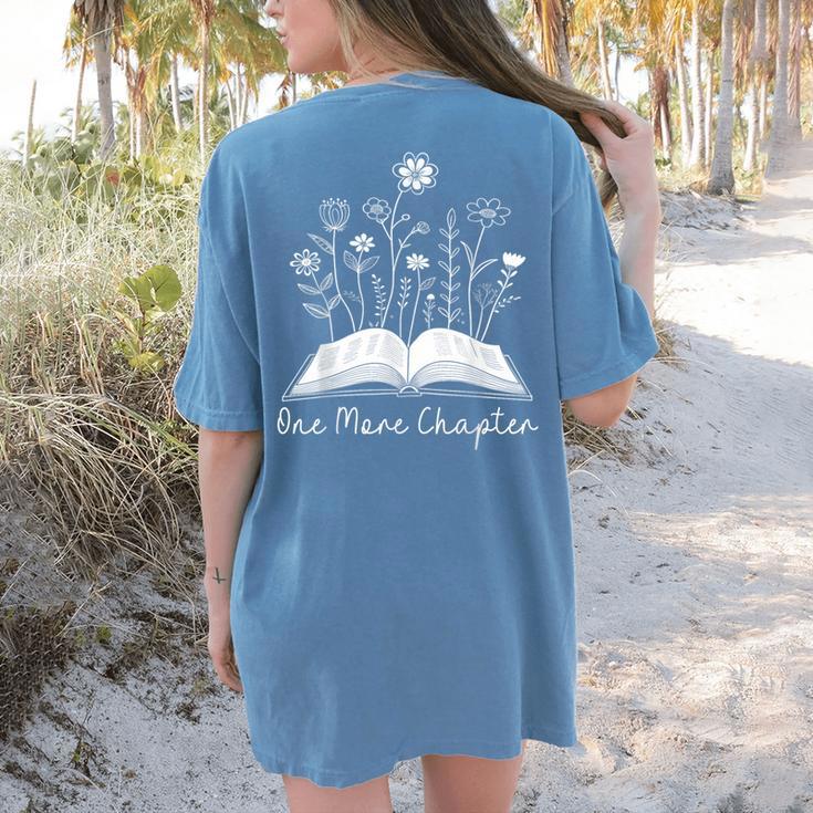 One-More Chapter Wildflower Reading Teacher Library Bookish Women's Comfort Colors T-Shirt Back Print
