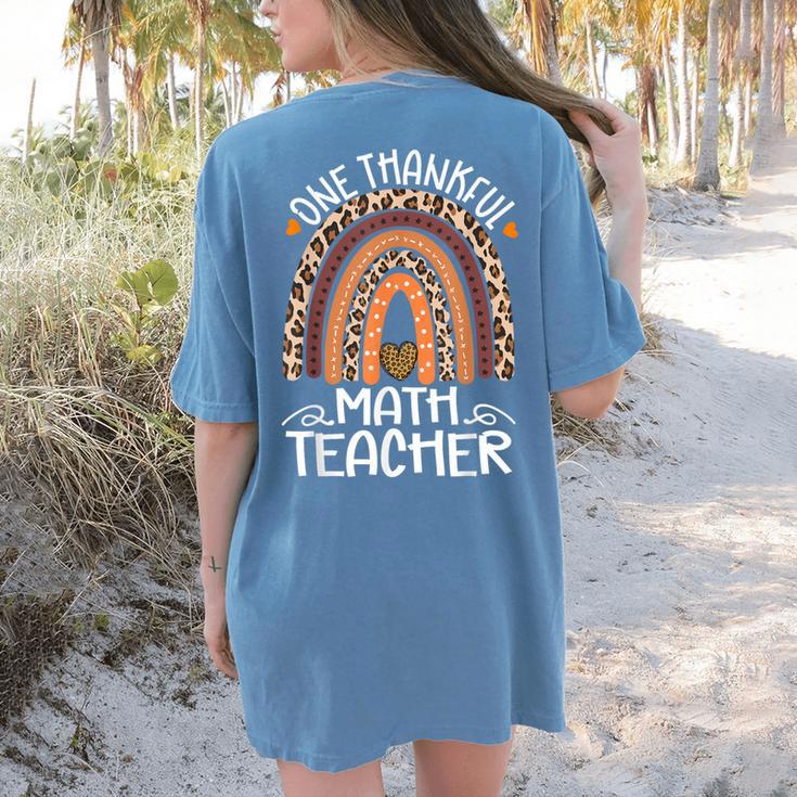 One Thankful Math Teacher Leopard Rainbow Thanksgiving Women's Comfort Colors T-Shirt Back Print