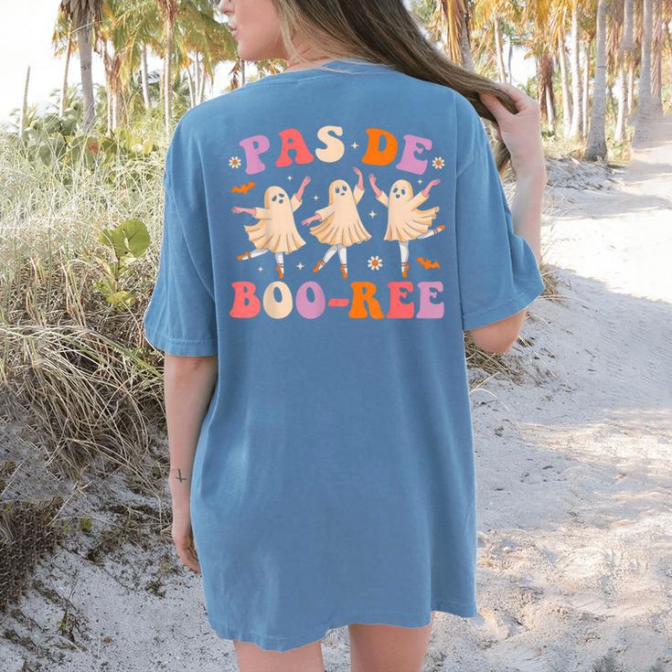 Pas De BOO-Rée Ballet Ghost Dancer Dance Teacher Halloween Women's Comfort Colors T-Shirt Back Print