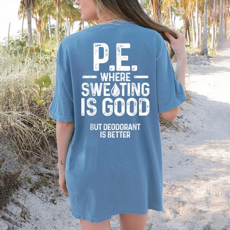 PE Physical Education Teacher Sweating Men Women Women's Comfort Colors T-Shirt Back Print