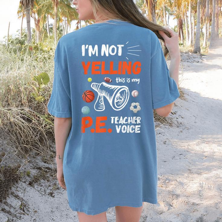 PE Teacher Voice PE Teacher School Fitness Class Women's Comfort Colors T-Shirt Back Print