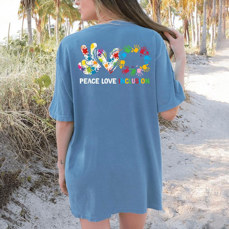 Peace Love Inclusion Sped Squad Special-Ed Teacher Daycare Women's Comfort Colors T-Shirt Back Print