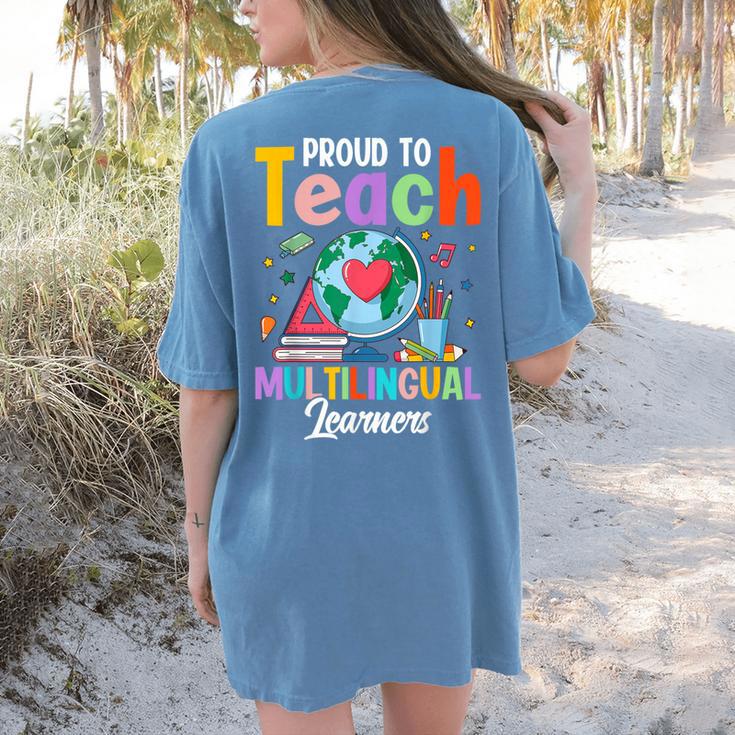 Proud To Teach Multilingual Learner ESL English Teacher Women's Comfort Colors T-Shirt Back Print