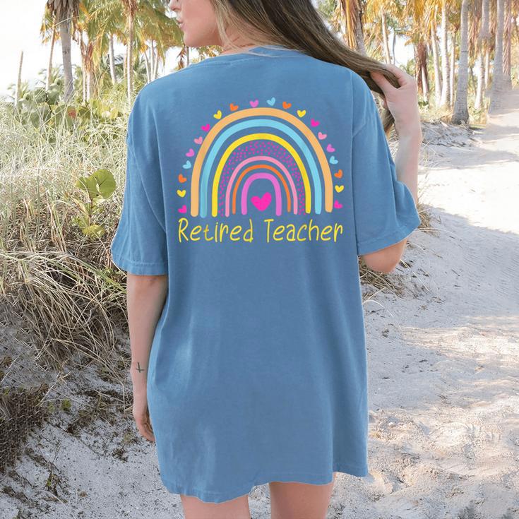 Retired Teacher Rainbow Women's Comfort Colors T-Shirt Back Print
