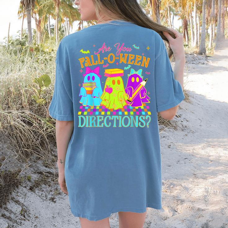Retro Are You Falloween Direction Teacher Spooky Halloween Women's Comfort Colors T-Shirt Back Print