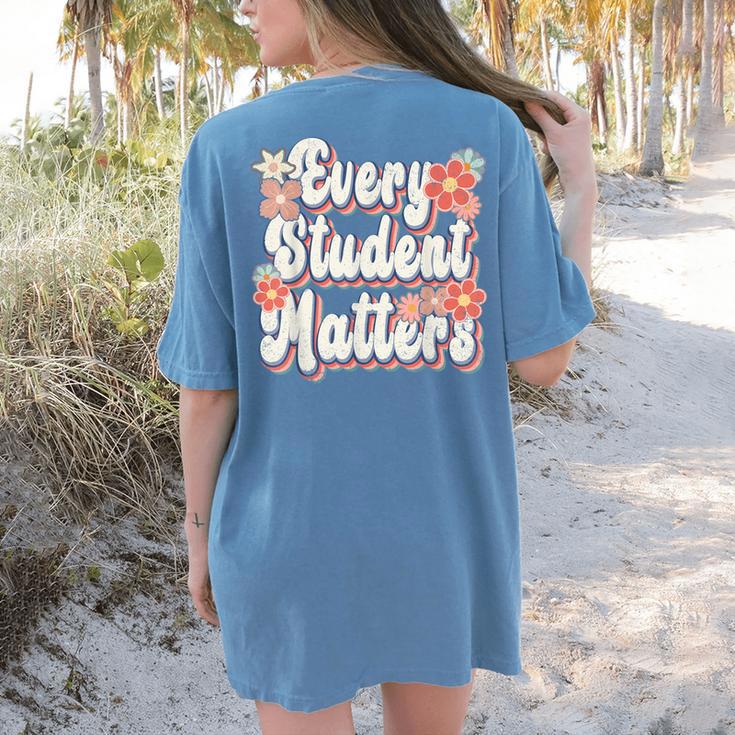 Retro Vintage Every Student Matters Teacher Paraprofessional Women's Comfort Colors T-Shirt Back Print