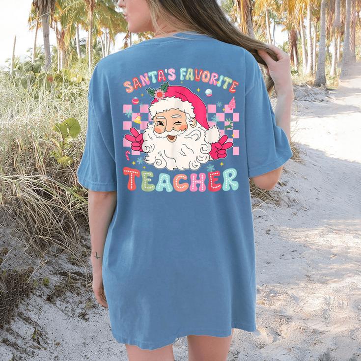 Santa Favorite Teacher Shirt Teacher Christmas Women's Comfort Colors T-Shirt Back Print