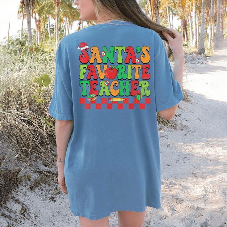Santas Favorite Teacher Retro Groovy Christmas Xmas Women Women's Comfort Colors T-Shirt Back Print