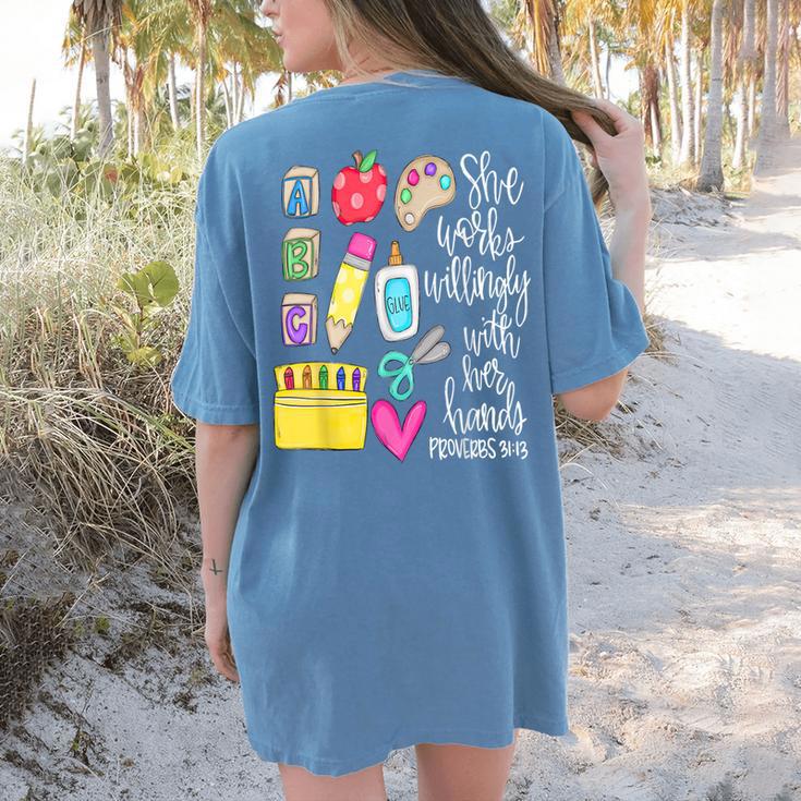 She Works Willingly With Her Hands Proverbs Daycare Teacher Men Women Women's Comfort Colors T-Shirt Back Print