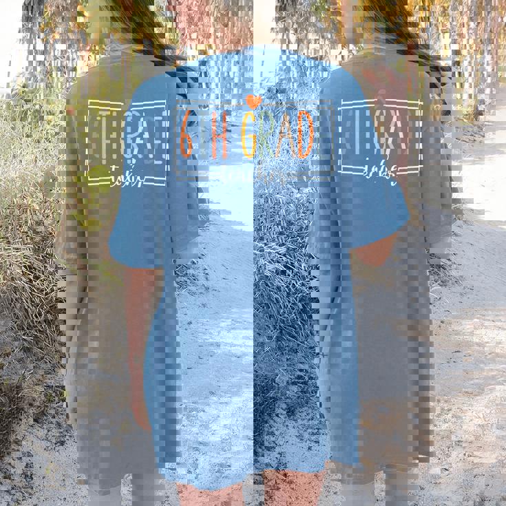 Sixth Grade Teacher 6th Grade Teachers Back To School For Men Women Kids Women&#x27;s Comfort Colors T-Shirt Back Print