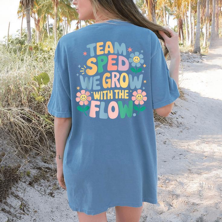 Special Education Teacher Team SPED Grow With The Flow Women's Comfort Colors T-Shirt Back Print