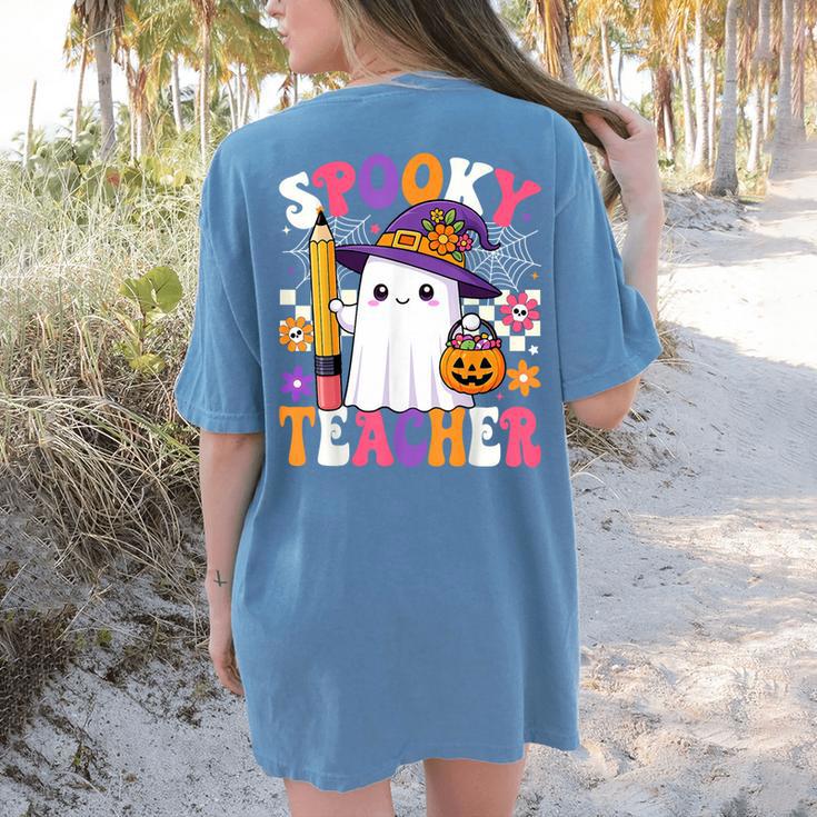 Spooky Teacher Ghost Pencil Teach Halloween Teacher Women's Comfort Colors T-Shirt Back Print