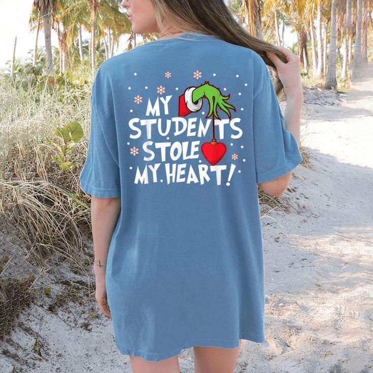 My Students Stole My Heart School Teacher Christmas Men Women Kids Women's Comfort Colors T-Shirt Back Print