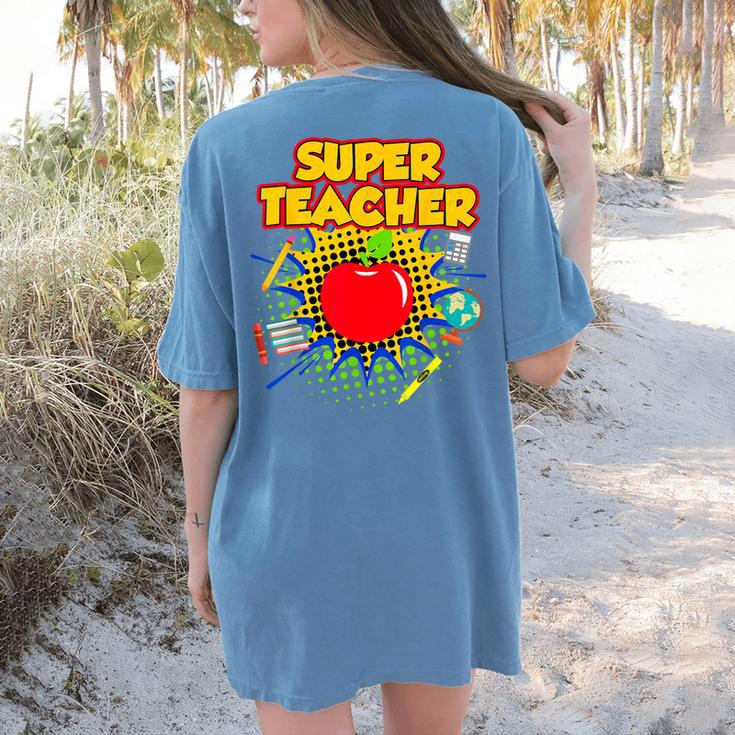 Superhero Teacher Appreciation Teaching Tee Women's Comfort Colors T-Shirt Back Print
