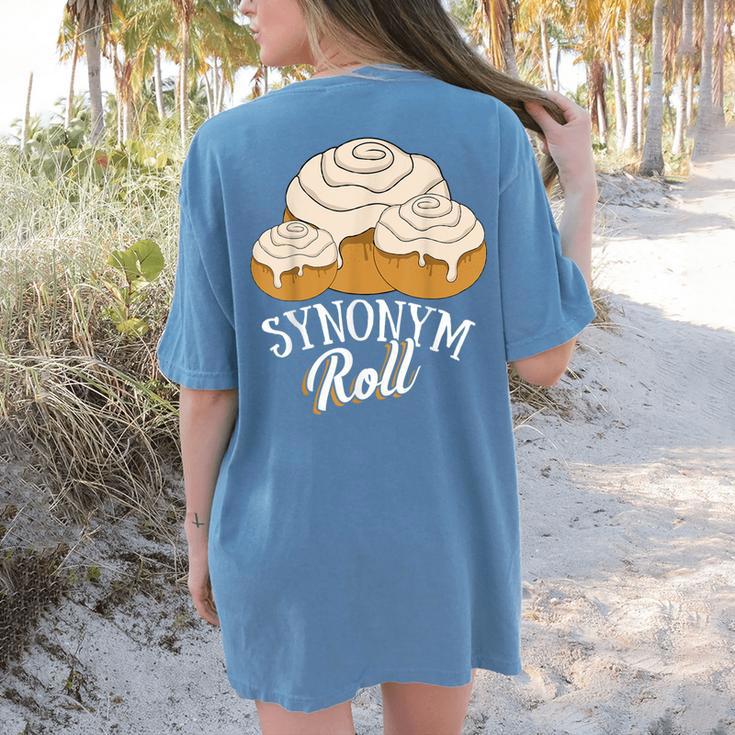 Synonym Roll Teacher And Grammar Geeks Pun For Men Women Kids Women's Comfort Colors T-Shirt Back Print