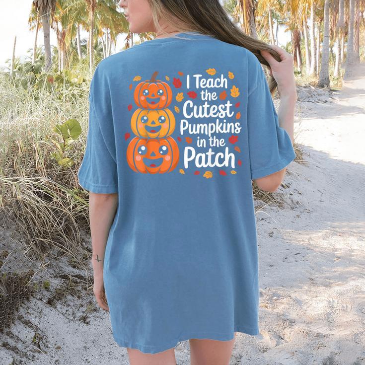 i Teach The Cutest Pumpkins In The Patch Teacher Halloween Women's Comfort Colors T-Shirt Back Print