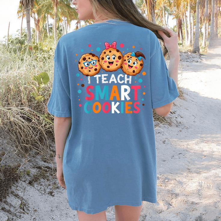 I Teach Smart Cookies Cute Back To School Teacher Women's Comfort Colors T-Shirt Back Print
