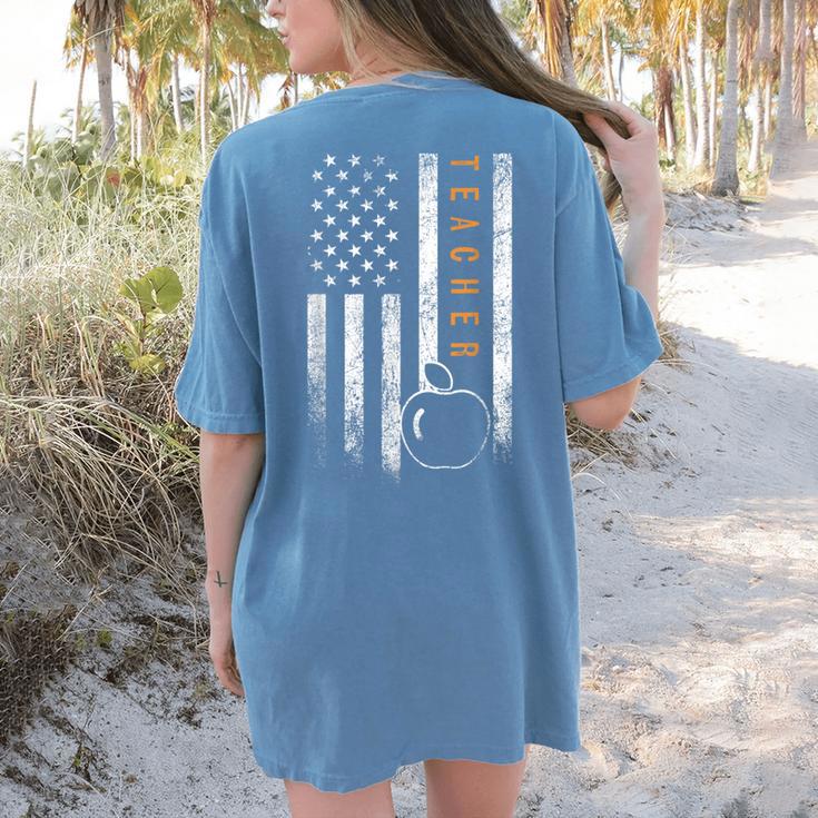 Teacher American Flag Teacher's Day Teaching Women's Comfort Colors T-Shirt Back Print