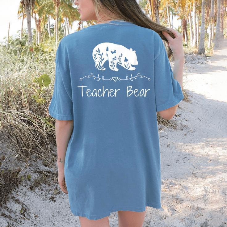 Teacher Bear For Educators Teacher Appreciation Women's Comfort Colors T-Shirt Back Print
