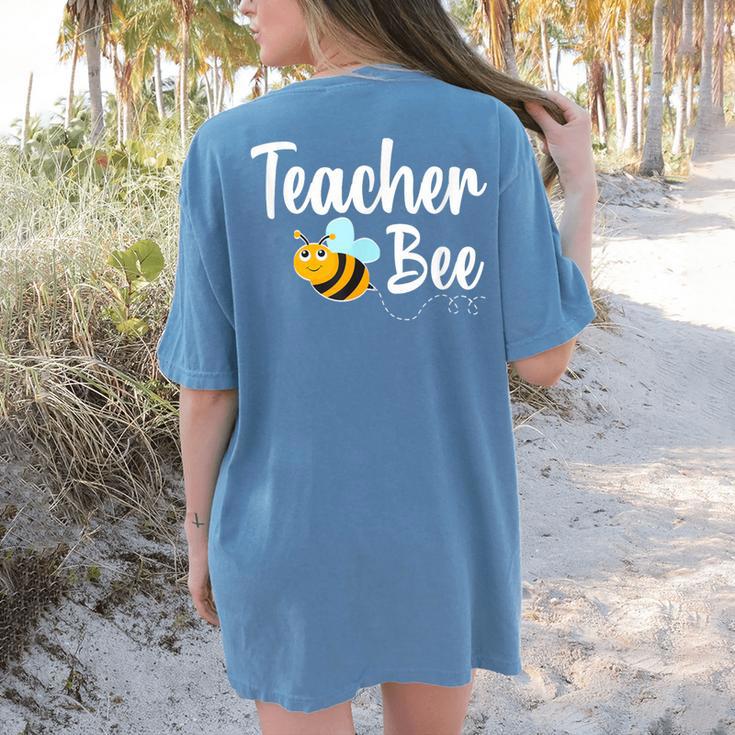Teacher Bee Bumblebee Back To School Women's Comfort Colors T-Shirt Back Print