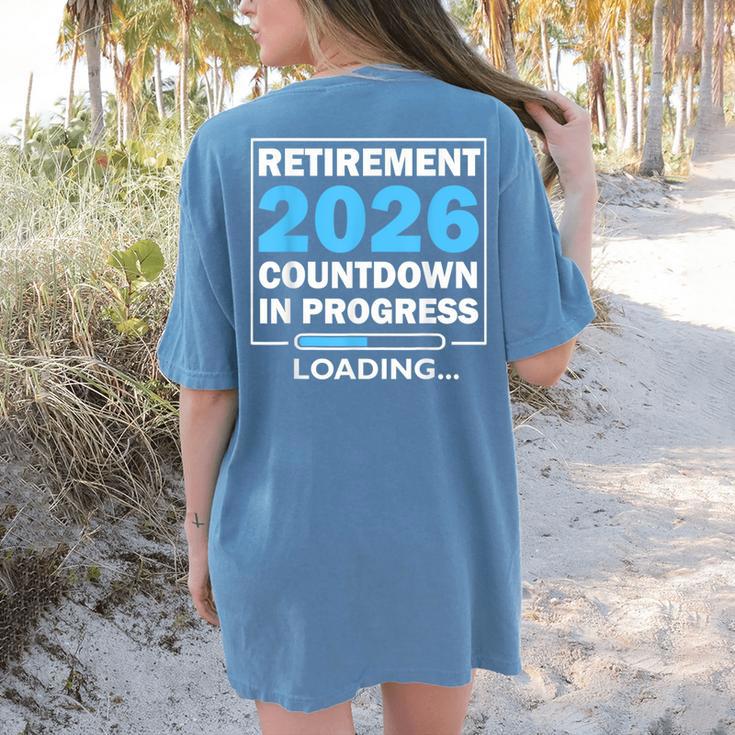 Teacher Retirement Class Of 2026 Loading Retired Women's Comfort Colors T-Shirt Back Print