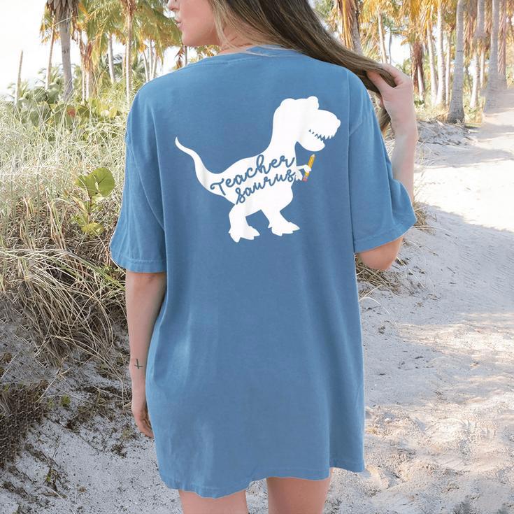Teacher Saurus T Shirt For Men And Women Women's Comfort Colors T-Shirt Back Print