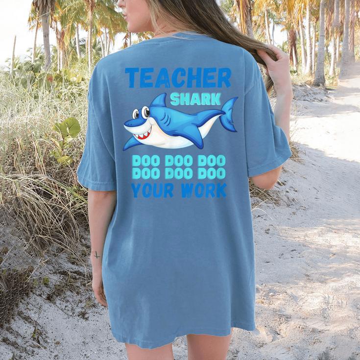 Teacher Shark Do Your Work Women's Comfort Colors T-Shirt Back Print