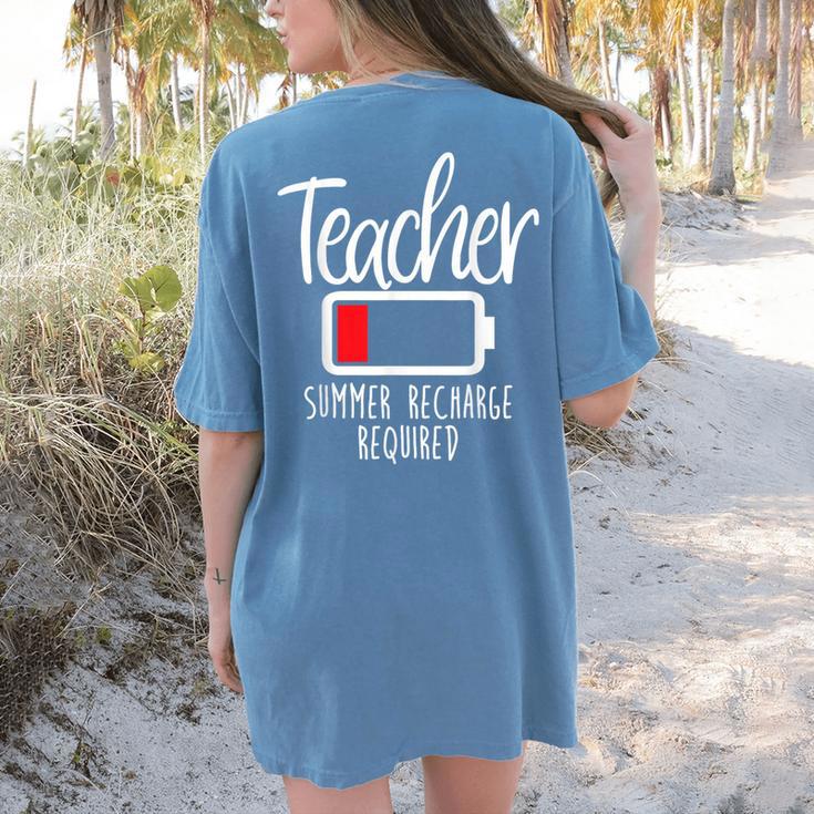 Teacher Summer Recharge Required Last Day School Women Women's Comfort Colors T-Shirt Back Print