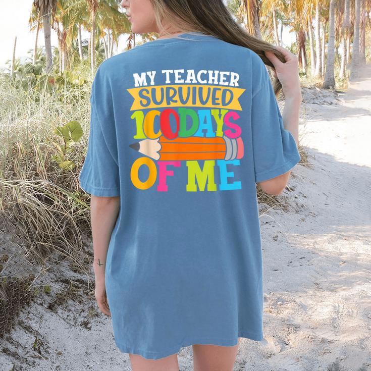 My Teacher Survived 100 Days Of Me 100th Day Of School Kids Women's Comfort Colors T-Shirt Back Print