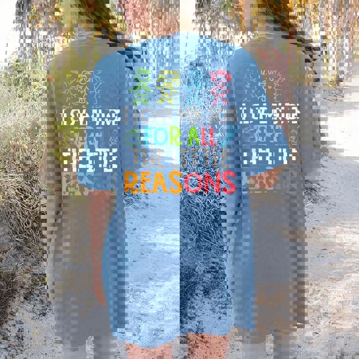 Teachers I Love My Job For All The Little Reasons Teacher Women&#x27;s Comfort Colors T-Shirt Back Print