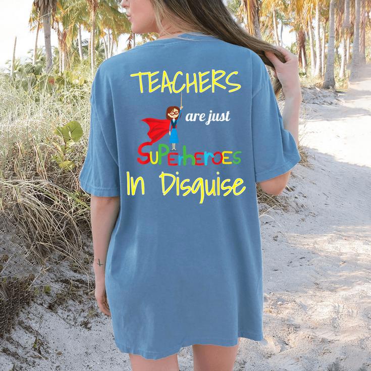 Teachers Are Superheroes First Day School T-Shirt Women's Comfort Colors T-Shirt Back Print