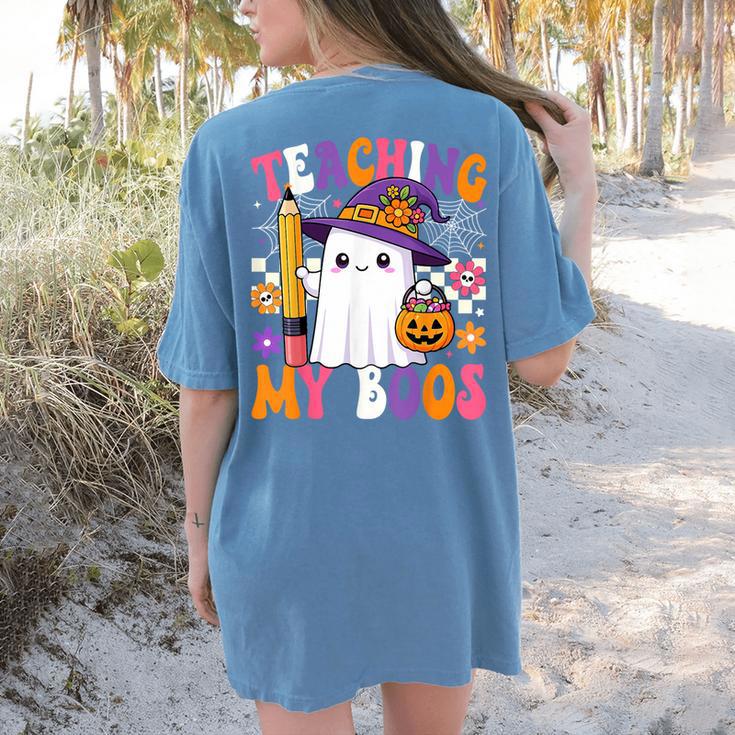 Teaching My Boos Ghost Teacher Cute Pencil Halloween Teacher Women's Comfort Colors T-Shirt Back Print
