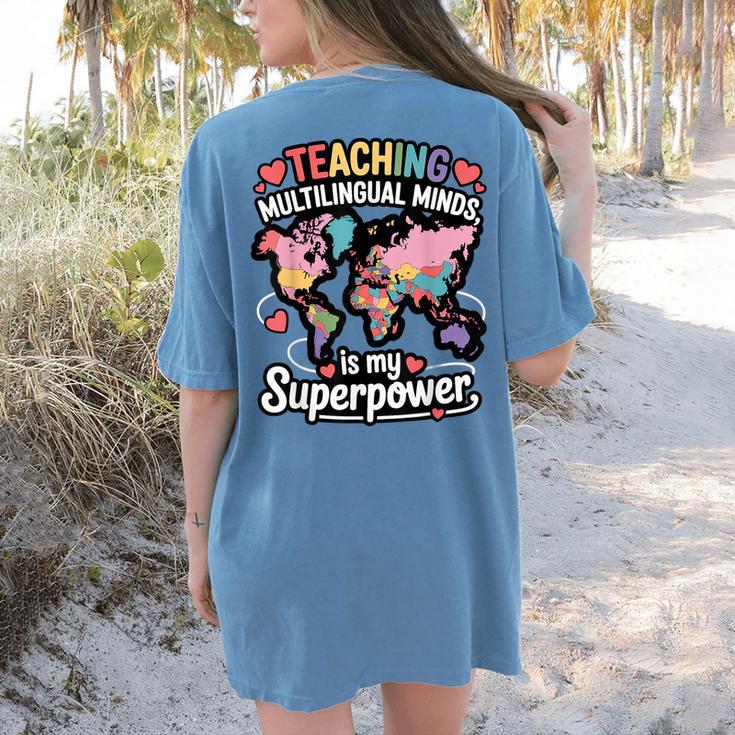 Teaching Multilingual Minds Learners English ESL Teacher Women's Comfort Colors T-Shirt Back Print