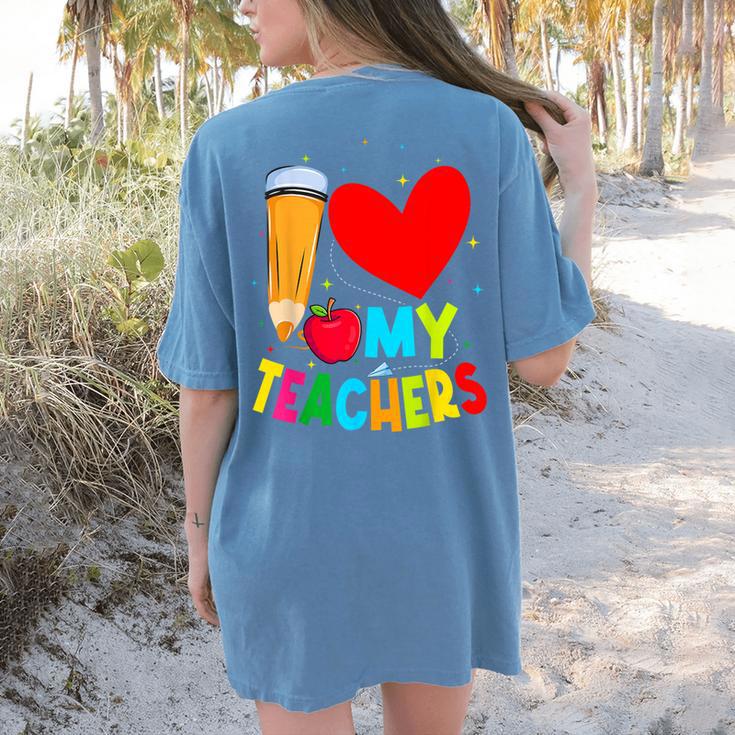 Teens Graduation I Heart My Teachers I Love My Teachers Women's Comfort Colors T-Shirt Back Print