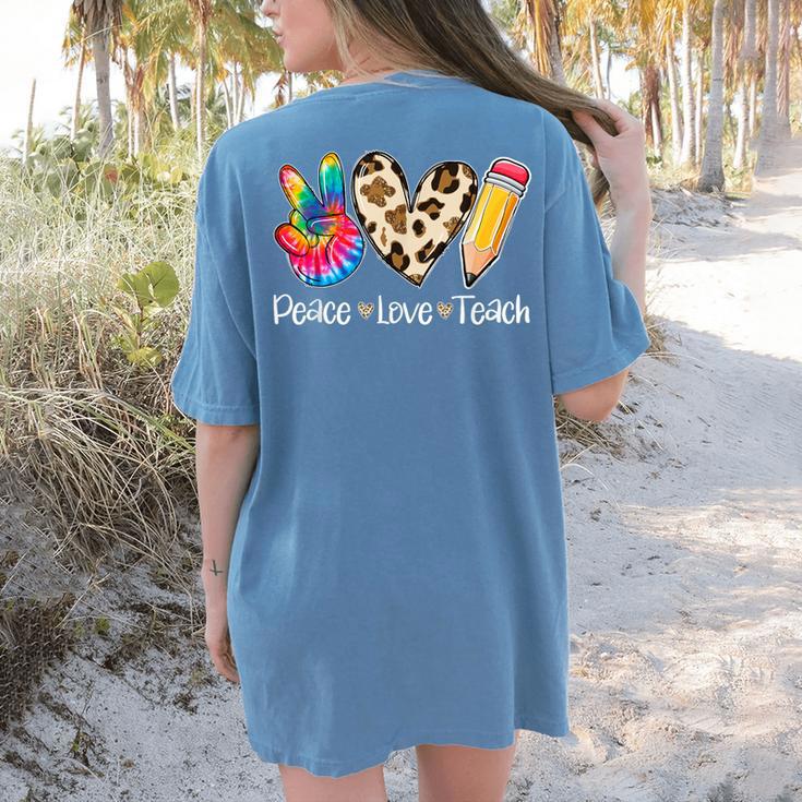 Tie Dye Hippie Peace Love Teach Teacher Appreciation Women's Comfort Colors T-Shirt Back Print