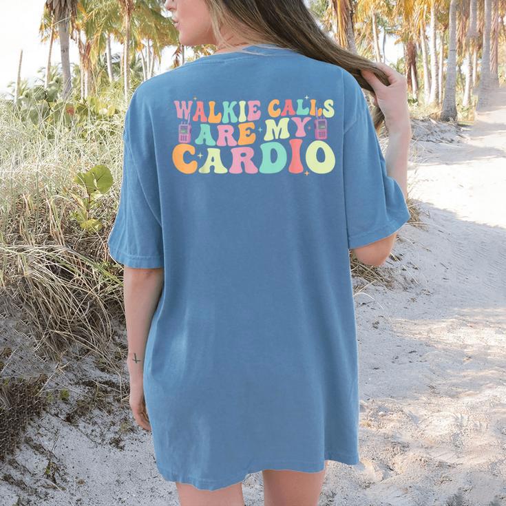 Walkie Calls Are My Cardio SPED Teacher Inclusion ABA Women's Comfort Colors T-Shirt Back Print