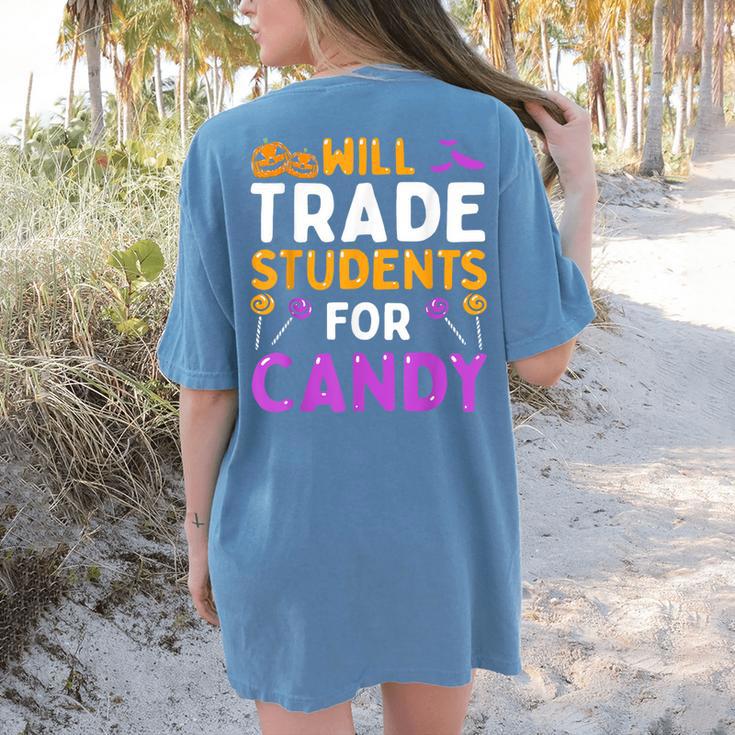 Will Trade Students For Candy Cute Halloween Costume Teacher For Men Women Kids Women's Comfort Colors T-Shirt Back Print