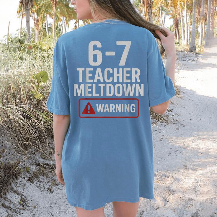 67 Don't Say 6-7 Again Teacher Shirt 67 Sarcastic Meme Women's Comfort Colors T-Shirt Back Print 67 Don't Say 6-7 Again Teacher Shirt 67 Sarcastic Meme Women's Comfort Colors T-Shirt Back Print